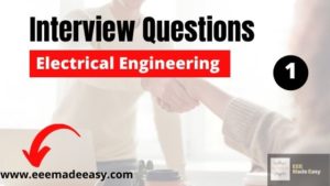 30 Electrical Engineering Interview Questions Answers Set 1 2024   Electrical Engineering Interview Questions 300x169 