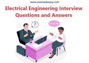 Set 4 Electrical Engineering Interview Questions Electrical Questions   Electrical Engineering Interview Questions Answers 2 300x214 