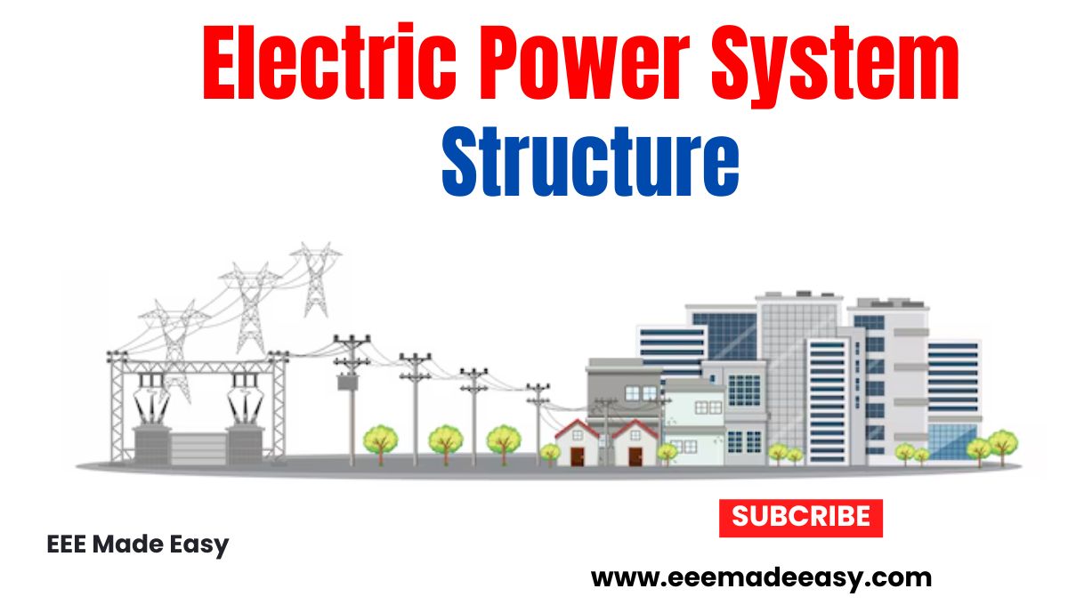 Electric Power System Structure